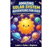Amazing Solar System Adventure For Kids