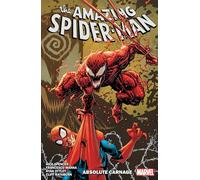 Amazing Spider-Man By Nick Spencer Vol. 6: Absolute Carnage