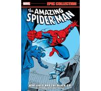 Amazing Spider-Man Epic Collection: Nine Lives Has The Black Cat