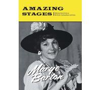 Amazing Stages: Memories from a British-Canadian actress
