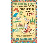 AMAZING STORY OF THE MAN WHO CYCLED FROM by Per J Andersson Paperback Self Help