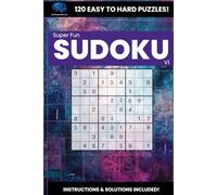 Amazing Sudoku: 120 Sudoku puzzles (Super Fun SUDOKU Series)