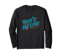 Amazing That's My Line Logo Emblem Long Sleeve T-Shirt