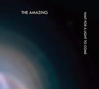 Amazing, The - Wait For A Light To Come