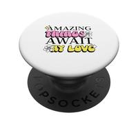Amazing Things Await My Love (Positive Statement) PopSockets Adhesive PopGrip