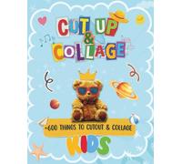 Amazing Things to Cut for Kids: 600+ Elements for Collage, Scrapbooking, and DIY Paper Crafts Featuring Animals, Sea Life & Butterflies and More