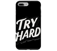 Amazing Try Hard Saying for Boys and Girls Case for iPhone 7 Plus/8 Plus