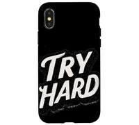 Amazing Try Hard Saying for Boys and Girls Case for iPhone X/XS