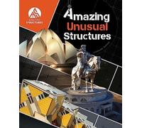 Amazing Unusual Structures