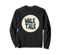 Amazing Walk that Talk Quote Costume Sweatshirt