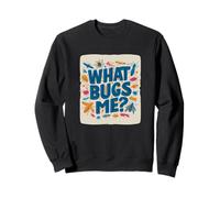 Amazing What Bugs Me Speech Costume Sweatshirt