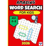 Amazing Word Search for kids: 100 Fun & Educational Word Puzzles for Kids | Improve Vocabulary, Reading Skills & Concentration