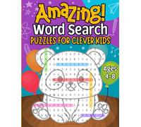 Amazing Word Search Puzzles For Clever Kids Ages 4-8: Shaped Word Search Puzzles with Big Coloring Pages - A Creative & Educational Gift for Kids!