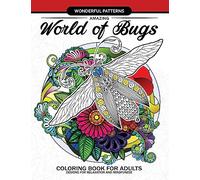 Amazing World of Bugs coloring book for adults: Flower, Floral with insects butterfly, Dragonfly, beetle, bee, ladybug, grasshopper