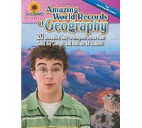 Amazing World Records of Geography: 20 Innovative, Easy-to-Integrate Lesson Plans Teach Key Concepts and Motivate All Students!