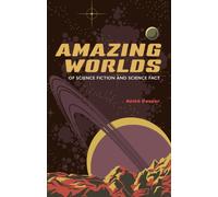 Amazing Worlds of Science Fiction and Science Fact