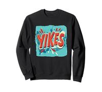Amazing Yikes Motto for Boys and Girls Sweatshirt