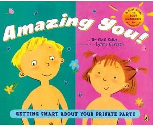 Amazing You Getting Smart About Your Private Parts by Dr. Gail Saltz PAPERBACK