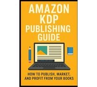 Amazon KDP Publishing Guide