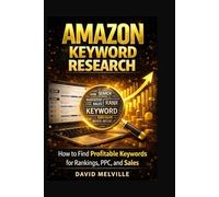 Amazon Keyword Research: How to Find Profitable Keywords for Rankings, PPC, and Sales