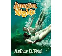 Amazon Nights: Classic Adventure Tales from the Pulps