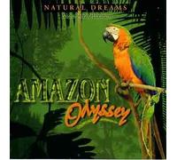 Amazon Odyssey - Music for Relaxation by Natural Dreams