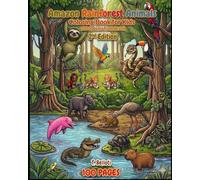 Amazon Rainforest Animals Coloring Book for Kids: 100 Creatures from Brazil with Names in Portuguese & English
