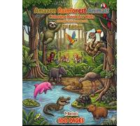 Amazon Rainforest Animals Coloring Book for Kids: 100 Creatures from Brazil with Names in Portuguese & English