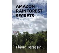 AMAZON RAINFOREST SECRETS