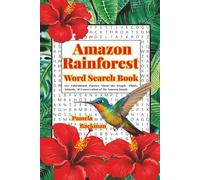Amazon Rainforest Word Search Book: 100 Educational Puzzles About the People, Plants, Animals, and Conservation of the Amazon Jungle (Rainforests of the World Word Search Books)