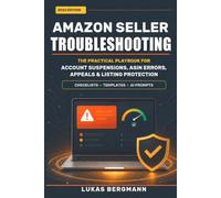 Amazon Seller Troubleshooting: The Practical Playbook for Account Suspensions, ASIN Errors, Appeals & Listing Protection