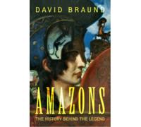 Amazons : The History Behind the Legend