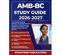 AMB-BC STUDY GUIDE 2026-2027: Ace Your Preparation for the Ambulatory Care Nursing Certification Exam with 1,000 Practice Questions, Outpatient Care ... Explanations, and 400 High-Yield Flashcards