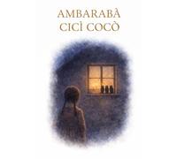AMBARABÀ CICÌ COCÒ: Il segreto delle tre civette