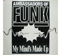 Ambassadors Of Funk - My mind's made up [VINYL]