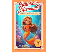 Amber and the Ocean Song: A sparkly, underwater adventure series for kids 6-10 (Rainbow Mermaids)