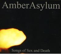 Amber Asylum - Songs Of Sex And Death (2016)