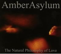 Amber Asylum - The Natural Philosophy Of Love