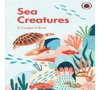 Amber Davenport A Ladybird Book: Sea Creatures Hardback Amber Davenport Multicolor