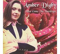 AMBER DIGBY - Here Come the Teardrops