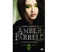 Amber Farrell – Vol. 2: La Voix Du Dragon – Bragelonne