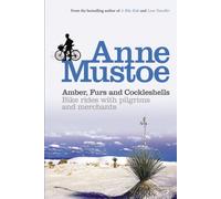 Amber, Furs and Cockleshells : Bike Rides with Pilgrims and Merchants