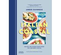 Italian Coastal: Recipes and Stories from Where the Land Meets the Sea by Amber