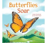 Amber Hendricks Butterflies Soar Board book Book Amber Hendricks Multicolor