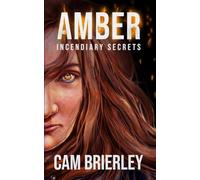 Amber: Incendiary Secrets