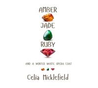 Amber, Jade, Ruby, and a winter white opera coat