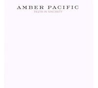 Amber Pacific - Truth in Sincerity