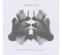 Amber Run - For A Moment, I Was Lost