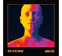 Amber Run - How to Be Human - CD - P2222z