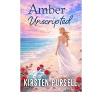 Amber Unscripted: 3 (The Scarlet's Harlots Trilogy)